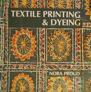 Cover of: Textile Printing and Dyeing by Nora Proud, Nora Proud