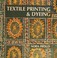 Cover of: Textile Printing and Dyeing