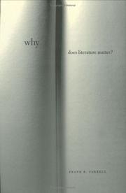 Cover of: Why does literature matter? / Frank B. Farrell.