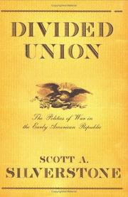 Cover of: Divided union: the politics of war in the early American republic