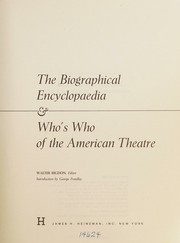 Cover of: The biographical encyclopaedia & who's who of the American theatre. by Walter Rigdon, Walter Rigdon