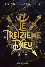 Cover of: Le Treizième Dieu