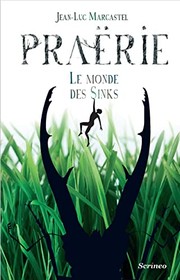 Cover of: Praërie: Le monde des Sinks