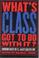 Cover of: What's Class Got to Do With It?