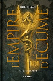Cover of: L'Empire d'écume, T1: La Fille aux éclats d'os