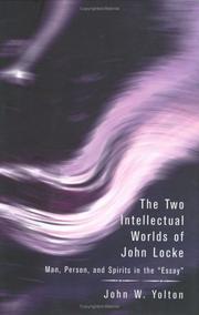 Cover of: The Two Intellectual Worlds of John Locke: Man, Person, and Spirits in the Essay