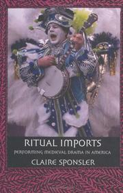 Cover of: Ritual Imports: Performing Medieval Drama In America
