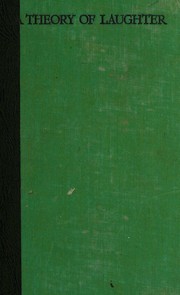 Cover of: A theory of laughter: with special relation to comedy and tragedy