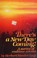 Cover of: There's a New Day Coming
