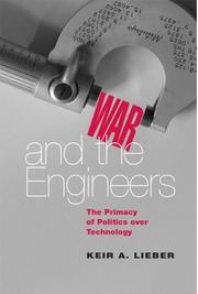Cover of: War and the engineers by Keir A. Lieber