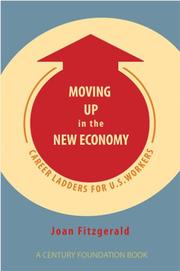 Cover of: Moving up in the new economy: career ladders for U.S. workers