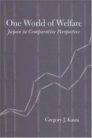 One World of Welfare by Gregory J. Kasza