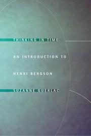 Cover of: Thinking in time: an introduction to Henri Bergson