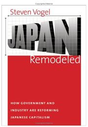 Cover of: Japan remodeled by Steven Kent Vogel