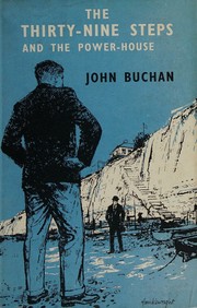 Cover of: The Thirty-Nine Steps and The Power-House by John Buchan, John Buchan