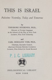 Cover of: This is Israel : Palestine: yesterday, today, and tomorrow