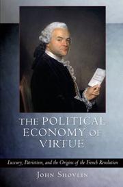 Cover of: The Political Economy of Virtue by John Shovlin, John Shovlin