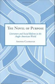 The Novel of Purpose by Amanda Claybaugh