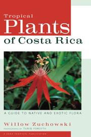 Cover of: Tropical Plants of Costa Rica: A Guide to Native and Exotic Flora