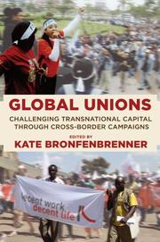 Cover of: Global Unions by Kate Bronfenbrenner, Kate Bronfenbrenner