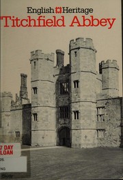 Titchfield Abbey, Hampshire