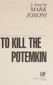 Cover of: TO KILL THE POTEMKIN