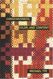 Cover of: Consciousness, Color, and Content (Representation and Mind) by Michael Tye