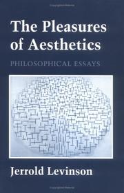 Cover of: The pleasures of aesthetics: philosophical essays
