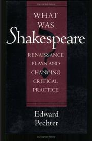 Cover of: What was Shakespeare?: Renaissance plays and changing critical practice