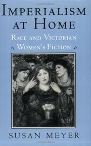 Cover of: Imperialism at home: race and Victorian women's fiction