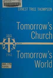 Cover of: Tomorrow's church: tomorrow's world.