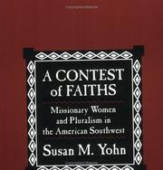 Cover of: A contest of faiths: missionary women and pluralism in the American Southwest