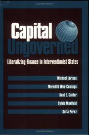 Cover of: Capital Ungoverned: Liberalizing Finance in Interventionist States