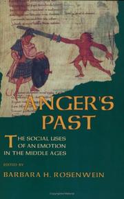 Cover of: Anger's past: the social uses of an emotion in the Middle Ages