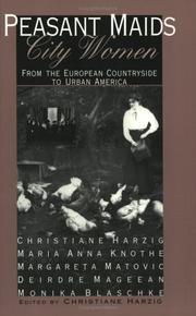 Cover of: Peasant maids, city women by Christiane Harzig ... [et al.] ; edited by Christiane Harzig.