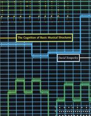 Cover of: The cognition of basic musical structures by David Temperley