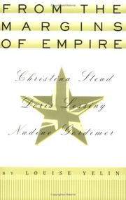 Cover of: From the margins of empire: Christina Stead, Doris Lessing, Nadine Gordimer