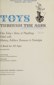 Cover of: Toys Through the Ages ... Filled With History, Folklore, Romance and Nostalgia