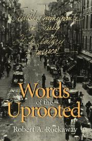 Cover of: Words of the uprooted: Jewish immigrants in early twentieth-century America