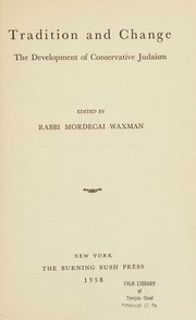 Cover of: Tradition and Change by Mordecai Waxman, Mordecai Waxman