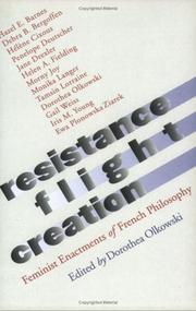 Cover of: Resistance, Flight, Creation by Dorothea Olkowski, Dorothea Olkowski