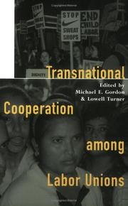Cover of: Transnational cooperation among labor unions by edited by Michael E. Gordon and Lowell Turner.
