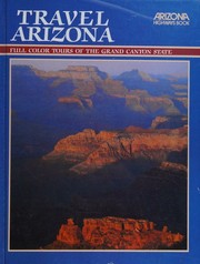 Cover of: Travel Arizona: full color tours of the Grand Canyon State