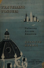 Cover of: Travelling tongues: debating across America