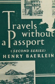 Cover of: Travels Without a Passport by Henry Baerlein, Henry Baerlein