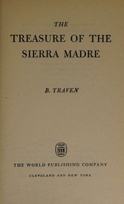 Cover of: The Treasure of Sierra Madre (First Thus UK Edition)