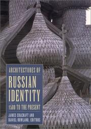 Cover of: Architectures of Russian Identity 1500 to the Present: 1500 To the Present