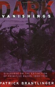Cover of: Dark Vanishings: Discourse on the Extinction of Primitive Races, 1800-1930
