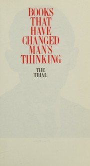 Cover of: THE TRIAL (BOOKS THAT HAVE CHANGED MAN'S THINKING)