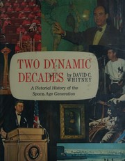 Cover of: The trials and triumphs of two dynamic decades